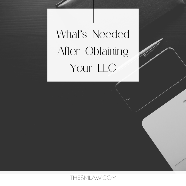 What’s Needed After Obtaining Your LLC.