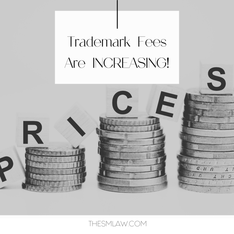 Trademark Fees Are Increasing